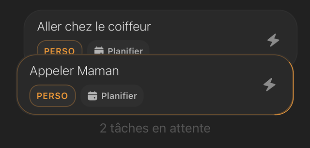 Tâches prêtes à valider : Aller chez le coiffeur et Appeler Maman, avec tags Perso, Planifier et 2 tâches en attente